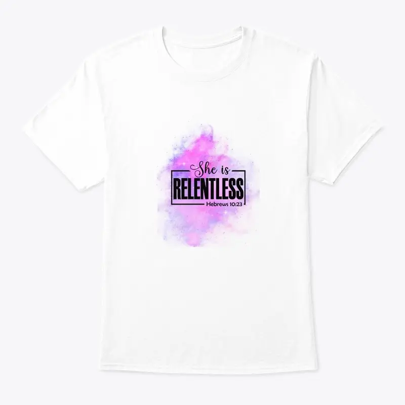 She Is Relentless - Color